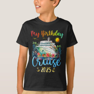Festive My Birthday Cruise Ship Party 2025 Men, Wo T-Shirt