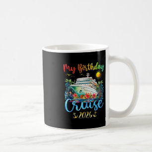 Festive My Birthday Cruise Ship Party 2026 Men Coffee Mug
