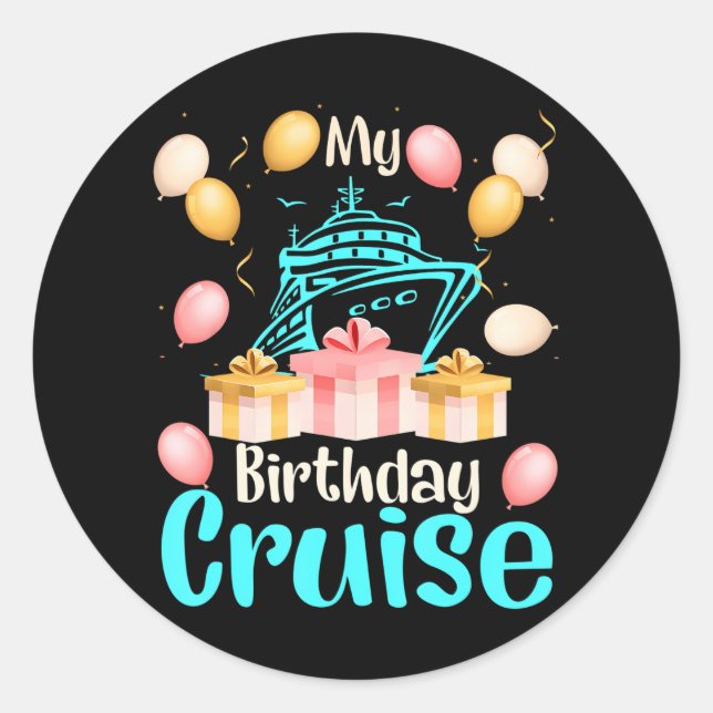 Festive My Birthday Cruise Ship Party Cruising Classic Round Sticker (Front)