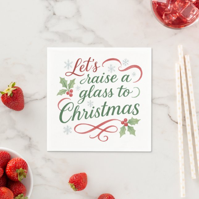 Festive Quote Raise a glass to Christmas  Napkin (Insitu)