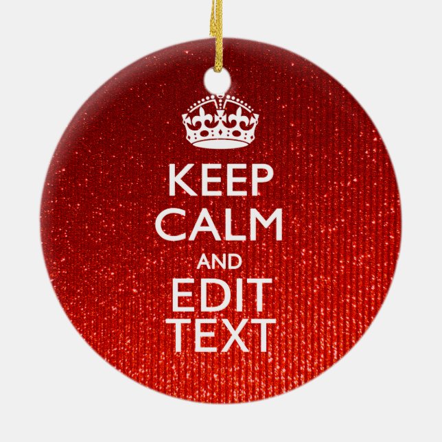 Festive Red Keep Calm for Your Text Ceramic Tree Decoration (Back)