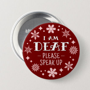 Festive Red Snowflakes Text I Am Deaf 7.5 Cm Round Badge