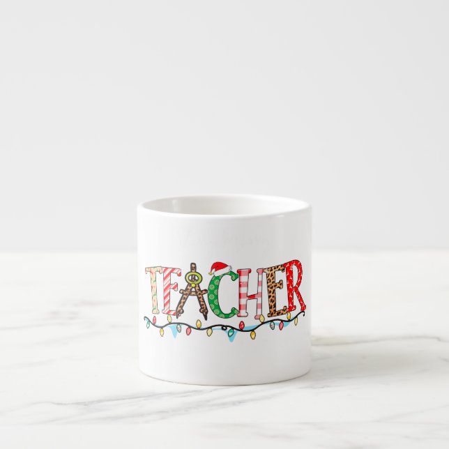 Festive Teacher Espresso Cup (Front)