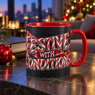 Festive With Conditions Chrome Christmas Mug