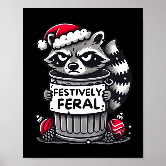 Festively Feral Racoon Christmas Funny Holiday An Poster (Front)