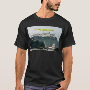 Festung Hohensalzburg, Salzburg Austria T-Shirt