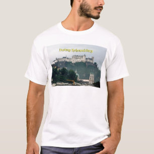 Festung Hohensalzburg, Salzburg Austria T-Shirt