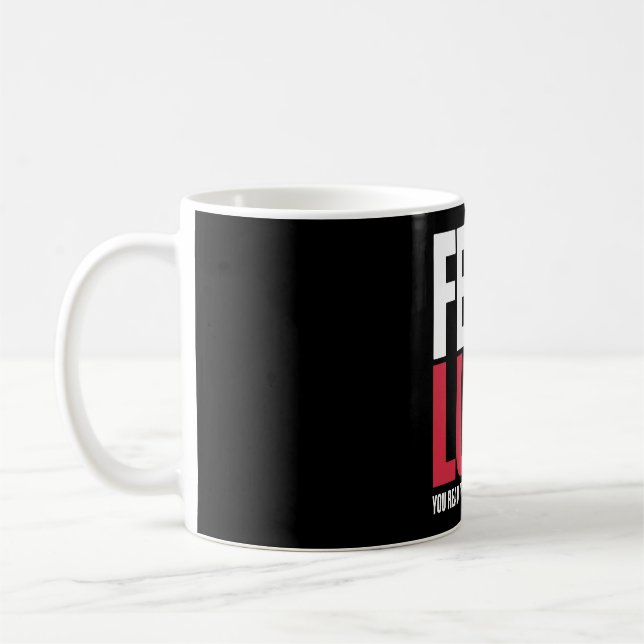 Fet’s Luck You Read That Wrong Funny Quote Coffee Mug (Left)