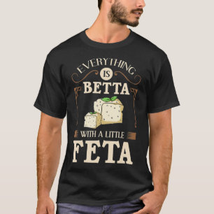 Feta Cheese Goat Greece Greek  T-Shirt
