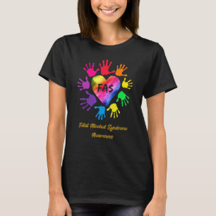 Fetal Alcohol Syndrome Awareness Hands T-Shirt