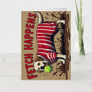 Fetch Happens Humourous poster muddy Labrador dog  Foil Greeting Card