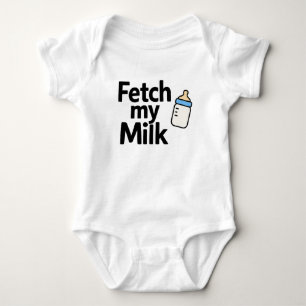 Fetch My Milk, Baby Bottle Funny Bodysuit