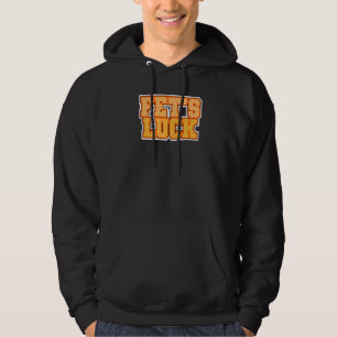 Fet's Luck Hoodie