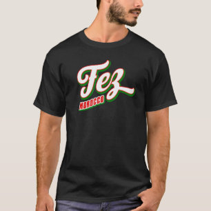 Fez Morocco T-Shirt