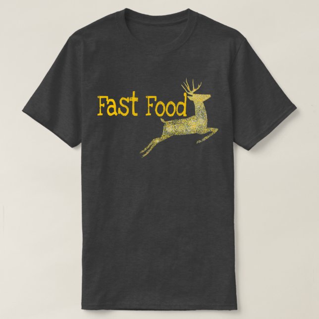 fff funy fast food dear  T-Shirt (Design Front)