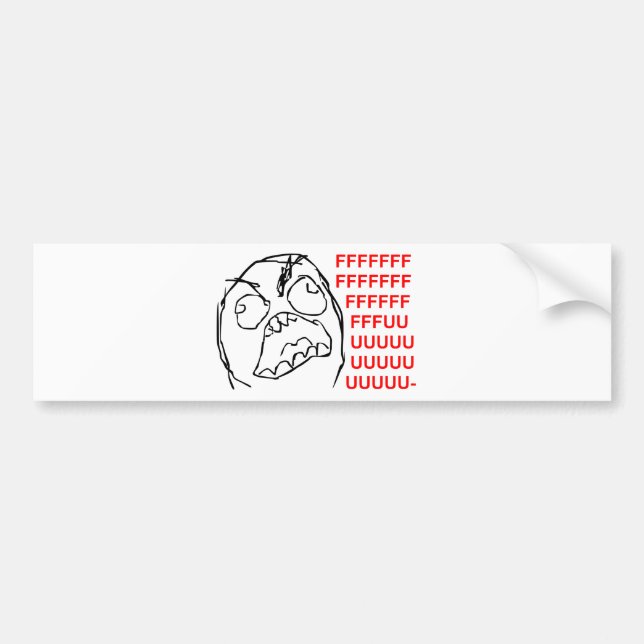 FFFUUUUU BUMPER STICKER (Front)