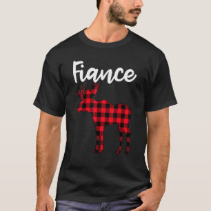 Fiance Moose Buffalo Red Plaid Christmas Pajama Fa T-Shirt