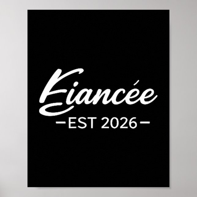 Fiancee 2026 Engaged Future Wife Wedding Poster (Front)
