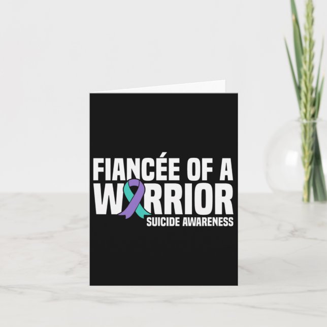 Fiancee Of A Warrior Suicide Prevention Awareness  Card (Front)