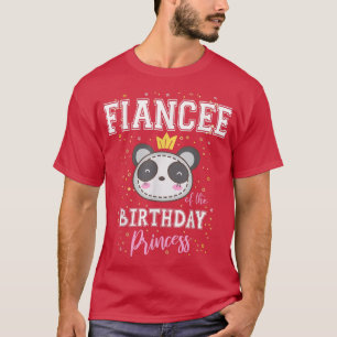 Fiancee of The Birthday Princess Cute Panda Bear B T-Shirt