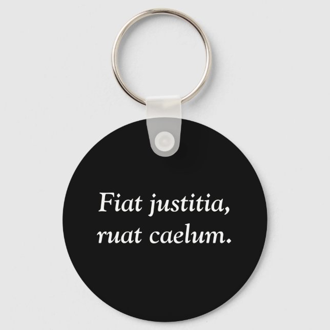 Fiat justitia, ruat caelum. key ring (Front)