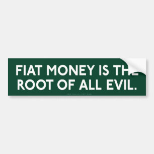 Fiat Money Bumper Sticker