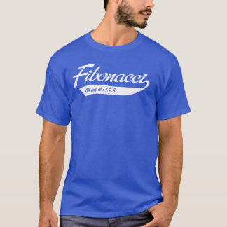 Fibonacci. As easy as 1, 1, 2, 3 T-Shirt