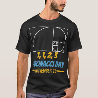Fibonacci Day 1 1 2 3 Funny Geek  Math Teacher T-Shirt