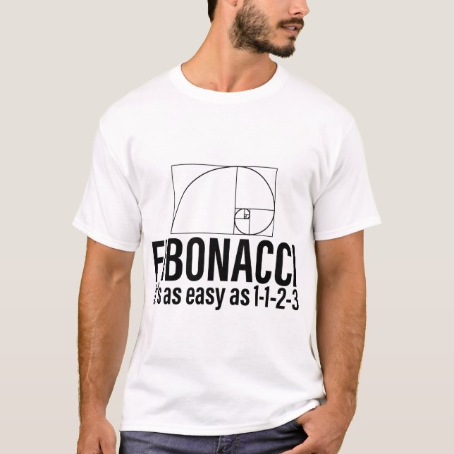 Fibonacci It_S As Easy As 1-1-2-3 - Math Themed T-Shirt (Front)