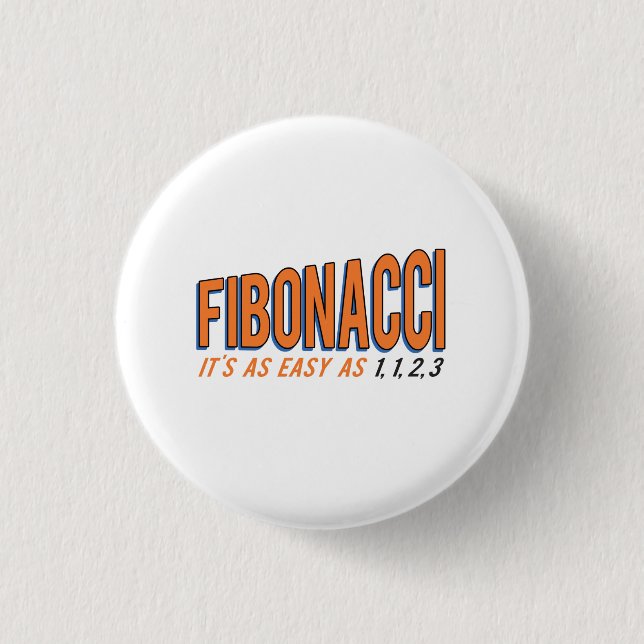 Fibonacci It's as Easy as 1, 1, 2, 3 3 Cm Round Badge (Front)