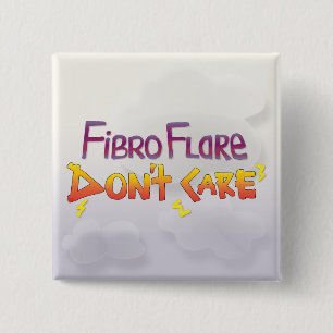Fibro Flare Don't Care 15 Cm Square Badge