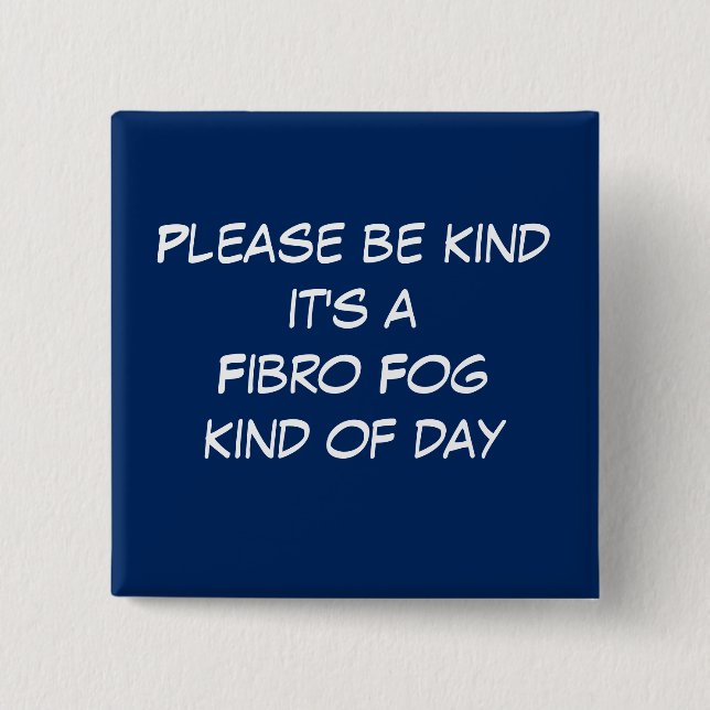 Fibro Fog Day 15 Cm Square Badge (Front)