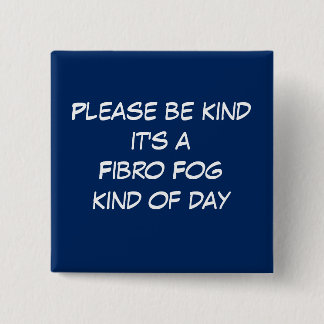 Fibro Fog Day 15 Cm Square Badge