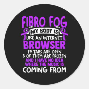 Fibro Fog - Fibro Survivor Funny Fibromyalgia Awar Classic Round Sticker