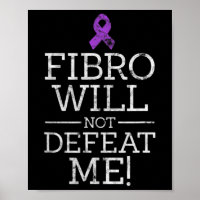 Fibro Will Not Defeat Me Fibromyalgia Awareness Di