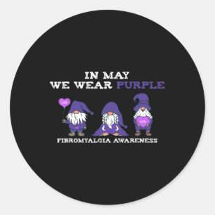 Fibromyalgia Awareness Fibro-in May We Wear Purple Classic Round Sticker