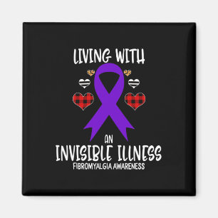 Fibromyalgia Awareness Living With An Invisible il Magnet