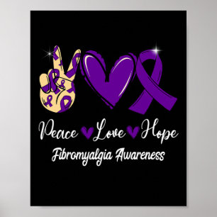 Fibromyalgia Awareness Peace Love Hope Purple Ribb Poster