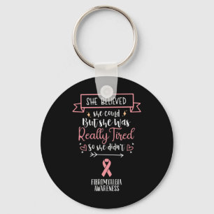 Fibromyalgia Awareness She Believed She Could Key Ring