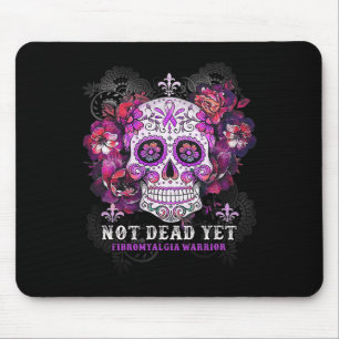Fibromyalgia Awareness Sugar Skull Not Dead Yet Ri Mouse Mat