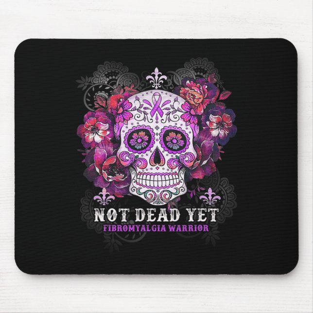 Fibromyalgia Awareness Sugar Skull Not Dead Yet Ri Mouse Mat (Front)