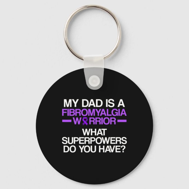 Fibromyalgia Awareness Survivor Dad Warrior 3  Key Ring (Front)