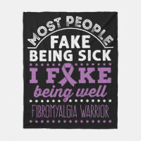 Fibromyalgia Awareness Warrior Fake Being Well