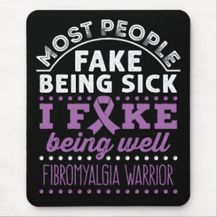 Fibromyalgia Awareness Warrior Fake Being Well Mouse Mat