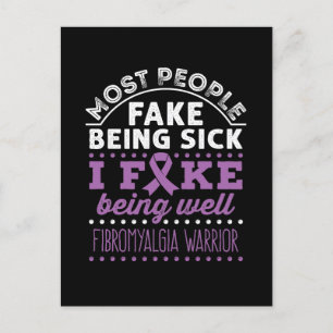 Fibromyalgia Awareness Warrior Fake Being Well Postcard