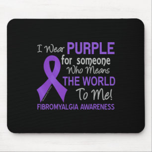 Fibromyalgia For Someone Who Means The World To M Mouse Mat