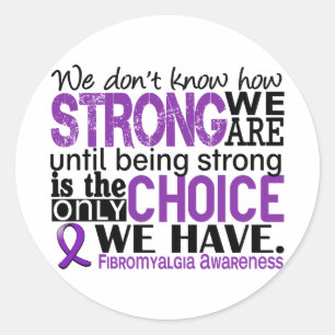 Fibromyalgia How Strong We Are Classic Round Sticker