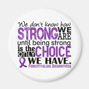 Fibromyalgia How Strong We Are Magnet