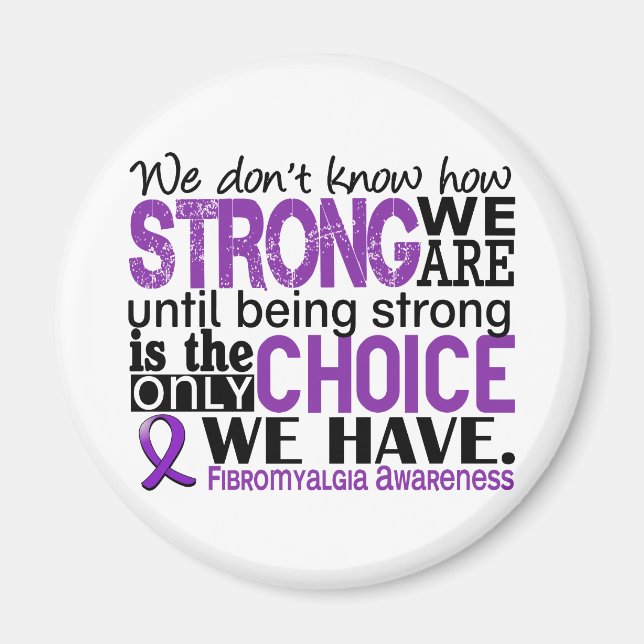 Fibromyalgia How Strong We Are Magnet (Front)