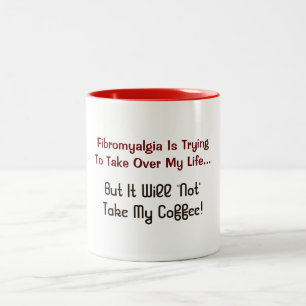 Fibromyalgia Humour Coffee Mug Cup